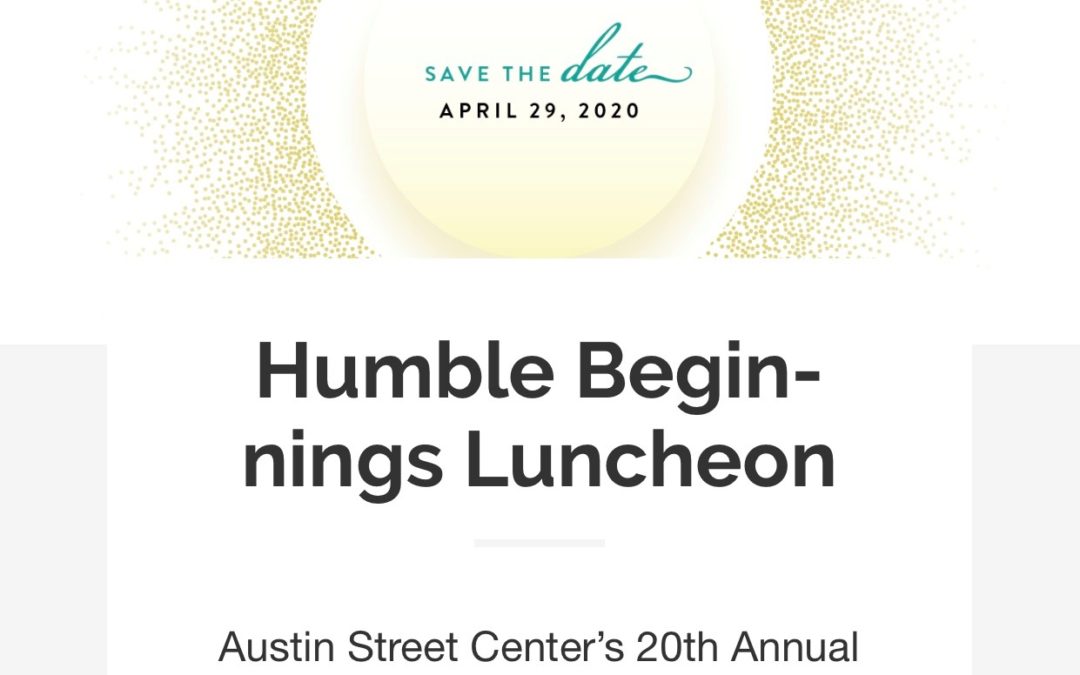 Austin Street Center’s 20th Annual Humble Beginnings Luncheon